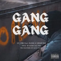 GANG GANG